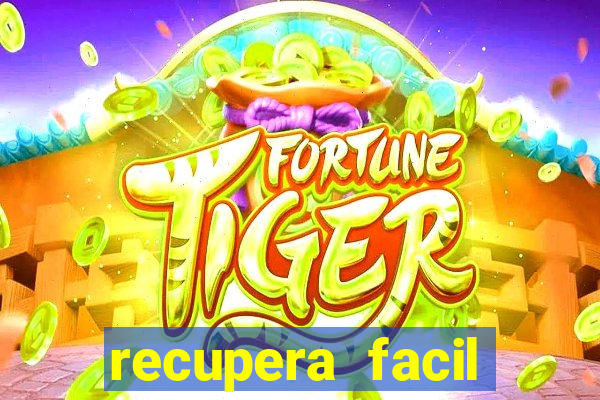 recupera facil reclame aqui